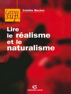 cover image of Lire le réalisme et le naturalisme